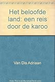 Front cover for the book Het beloofde land : een reis door de Karoo by Adriaan van Dis