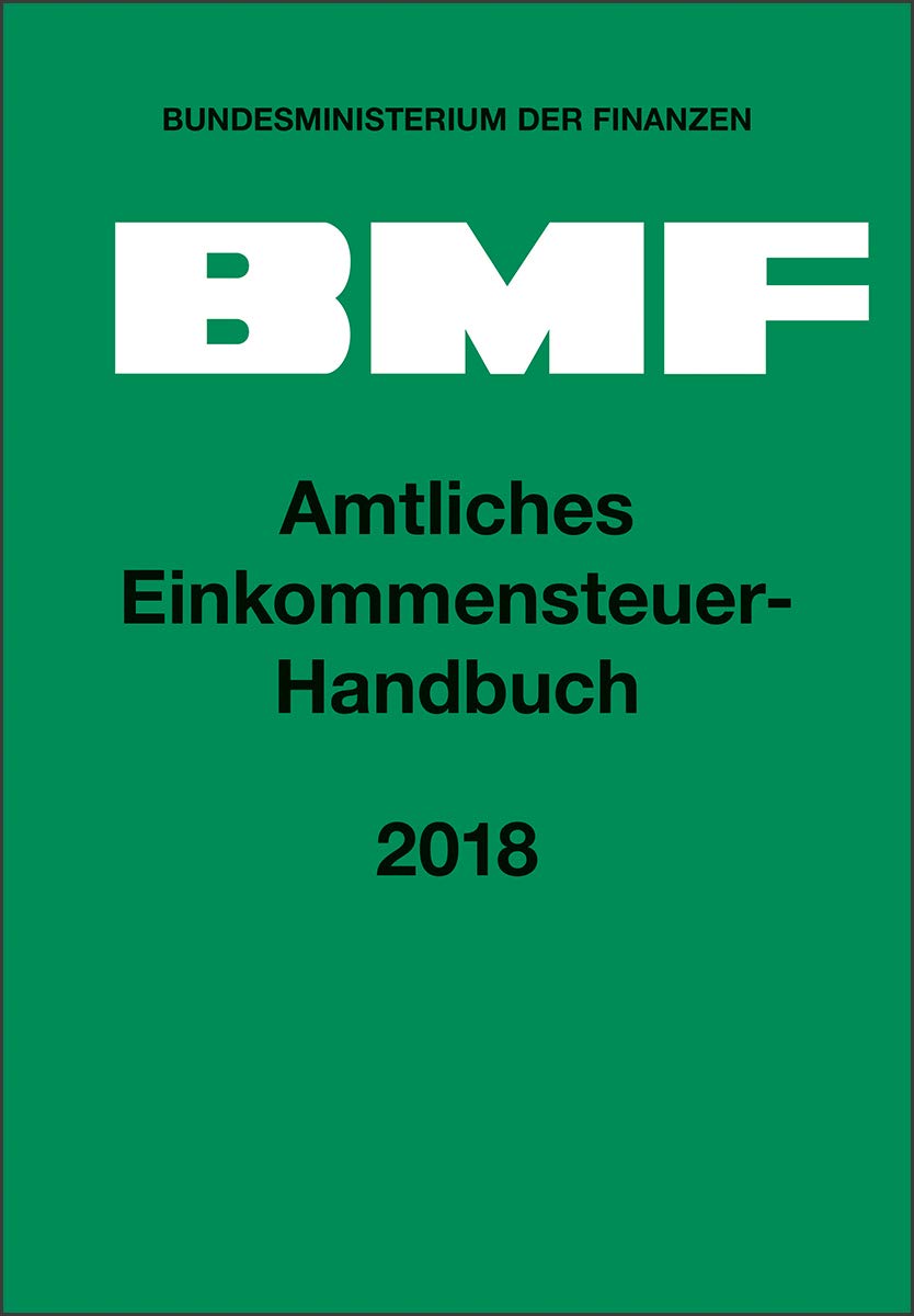 Amtliches Einkommensteuer Handbuch 2018 Amazon De Bundesministerium Der Finanzen Bucher
