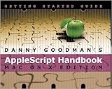 Danny Goodman's AppleScript Handbook (Mac OS X Edition) by 