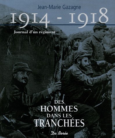 1914-1918 Journal d'un rÃ©giment (French Edition) by Jean-Marie. Gazagne (Hardcover)