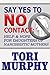 Say Yes To No Contact: Help and Hope for Daughters of Narcissistic Mothers