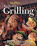 Backyard Grilling: 323 Family-Pleasing Recipes Plus Complete Grilling Guides by 