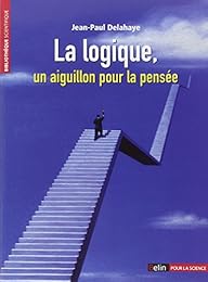 La  logique, un aiguillon pour la pensée