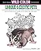 Unique & Exotic Pets: Adult Coloring Book (Wild Color) (Volume 3) by Heather Land