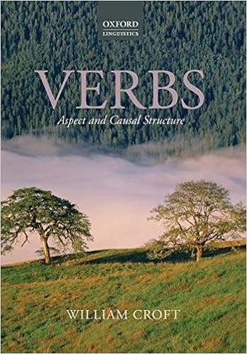 Amazon Com Verbs Aspect And Causal Structure Oxford Linguistics 9780199248599 Croft William Books