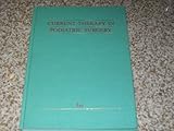 Current Therapy in Podiatric Surgery, Jay, Richard, 1556640471