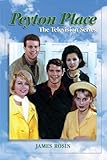 Peyton Place: The Television Series (Revised Edition) by James Rosin