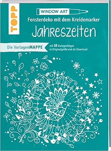 Vorlagenmappe Fensterdeko Mit Dem Kreidemarker Jahreszeiten 10 Vorlagebogen Mit Motiven In Originalgrosse Plus Samtliche Motive Als Download Amazon De Schwab Ursula Bucher