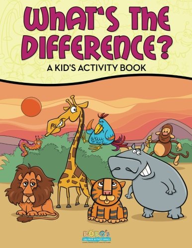 What's the Difference? A Kid's Activity Book