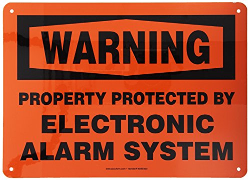 Accuform MASE303VA Aluminum Safety Sign, Legend"Warning Property Protected by Electronic Alarm System", 10" Length x 14" Width, Black on Orange