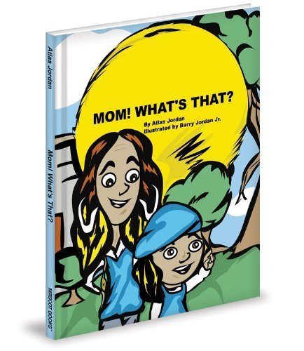 Mom! What's That? by Atlas Jordan (2012-12-01) by (Hardcover)
