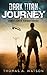 Dark Titan Journey: Sanctioned Catastrophe (BOOK 1)