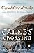 Caleb's Crossing: A Novel - Book by Geraldine Brooks