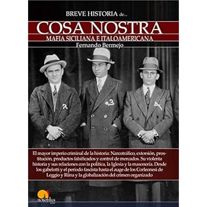 Breve historia de Cosa Nostra Breve historia de Cosa Nostra
