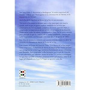 La reina de la paz en Medjugorje: Historia y mensajes