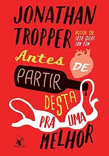 Livro Antes de partir desta pra uma melhor
