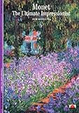 "Monet The Ultimate Impressionist (New Horizons)" av ANTHONY ROBERTS' 'SYLVIE PATIN