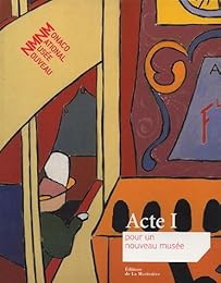 Acte I pour un nouveau musée