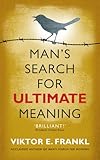 Man's Search for Ultimate Meaning