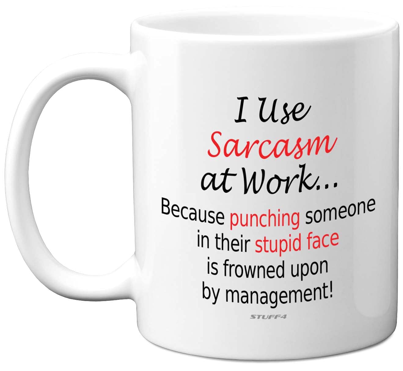 Funny Mugs - I Use Sarcasm at Work - Novelty Mugs, Secret Santa Gifts, 11oz Dishwasher Safe