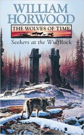 Seekers Wulfrock The Wolves Of Time Vol 2 Horwood William 9780006499350 Amazon Com Books