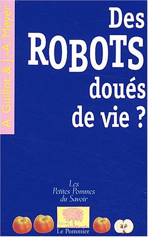 Robots doués de vie ?