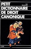 Petit dictionnaire de droit canonique by
