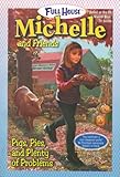 Pigs, Pies, and Plenty of Problems (Full House Michelle)
