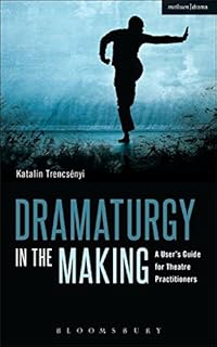 Dramaturgy In The Making A User S Guide For Theatre Practitioners Performance Books Buy Online In Bermuda At Bermuda Desertcart Com Productid 208236558