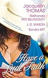 Have a Little Faith by ReShonda Tate Billingsley, Jacquelin Thomas
