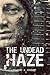 The Undead Haze (The Undead Situation Book 2)