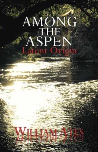 Among The Aspen: Latent Origin