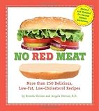 No Red Meat: More Than 250 Delicious, Low-Fat, Low-Cholesterol Recipes by Brenda Shriver