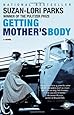 Getting Mother's Body: A Novel