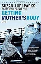 Getting Mother's Body: A Novel