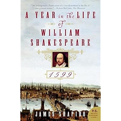 A Year in the Life of William Shakespeare: 1599