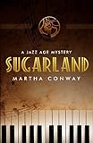 Sugarland: A Jazz Age Mystery
