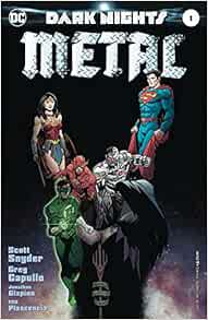 Dark Nights Metal 1 Of 6 Greg Capullo Scott Snyder Amazon Com Books