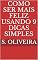 Livro Como Ser Mais Feliz Usando 9 Dicas Simples
