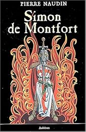 Simon de Montfort ou Les fêtes de feu