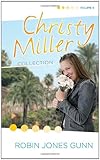The Christy Miller Collection, Vol. 4: A Time to Cherish / Sweet Dreams / A Promise Is Forever (Books 10-12)