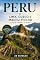 Livro Descobrindo o Peru - Lima, Cusco e Machu Picchu: Guia de Viagem e Turismo