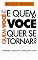 Livro "Quem você é e quem você quer se tornar"