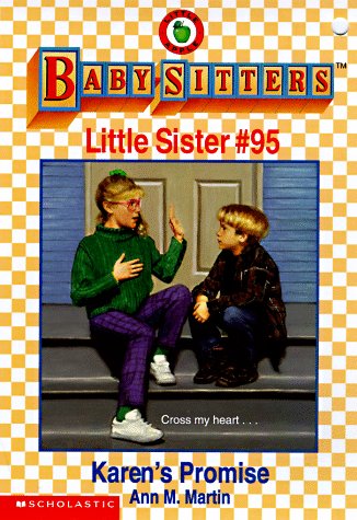 Karen's Promise (The Baby-Sitters Club Little Sister, No.95)