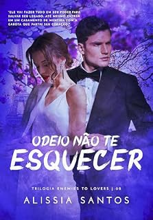 Livro ODEIO NÃO TE ESQUECER: Trilogia Enemies To Lovers - 2