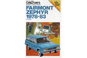 Chilton's Repair & Tune-up Guide: Fairmont and Zephyr, 1978-83 all models (Chilton's Repair Manual)