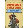 Cowboy Culture: A Saga of Five Centuries