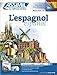 L'Espagnol sans peine ( livre + 4 Audio CD's ) Spanish for French speakers (Spanish Edition) by 