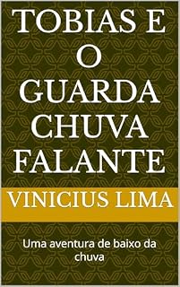 Livro Tobias e o guarda chuva falante: Uma aventura de baixo da chuva