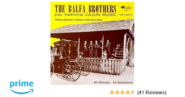 Balfa Brothers Play Traditional Cajun Music Amazon Com Music
